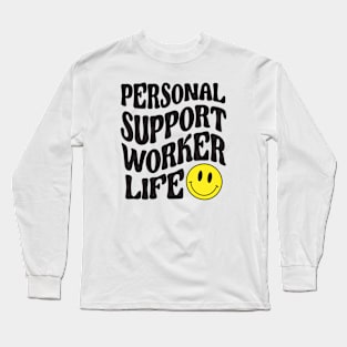 Personal Support Worker LIfe Long Sleeve T-Shirt